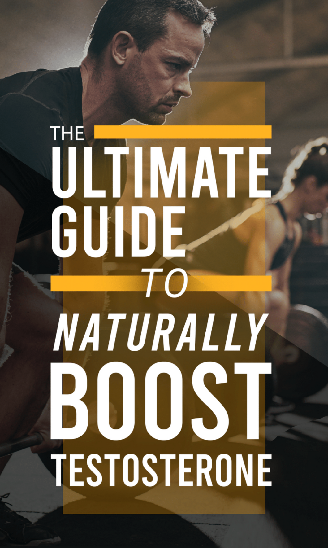 Ultimate Guide to Naturally Boost Testosterone